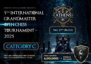 AOE 5th International Grandmaster Open Chess Tournament - 2025 - CATEGORY C Blitz